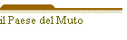 il Paese del Muto